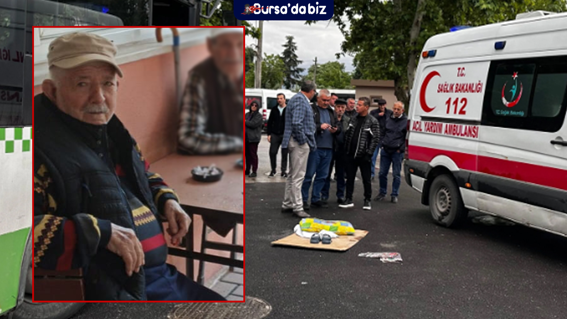 Bursa'da Otobüsün Çarptığı Yakup Sevinç Yaşamını Yitirdi (64)