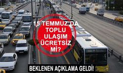 Bugün (15 Temmuz Pazartesi) metro, metrobüs, otobüs, Marmaray, İZBAN ve Başkentray ücretsiz mi, tramvay bedava mı?