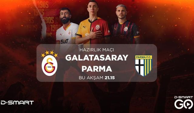 Galatasaray’ın son hazırlık maçı D-Smart’ta